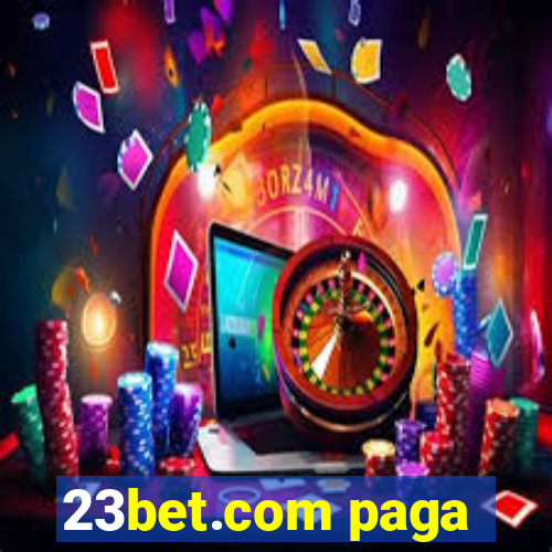 23bet.com paga